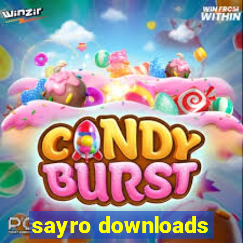 sayro downloads